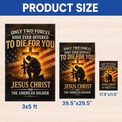 Only Two Forces Jesus Christ & The American Soldier Flag