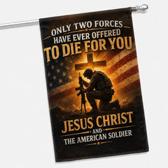 Only Two Forces Jesus Christ & The American Soldier Flag