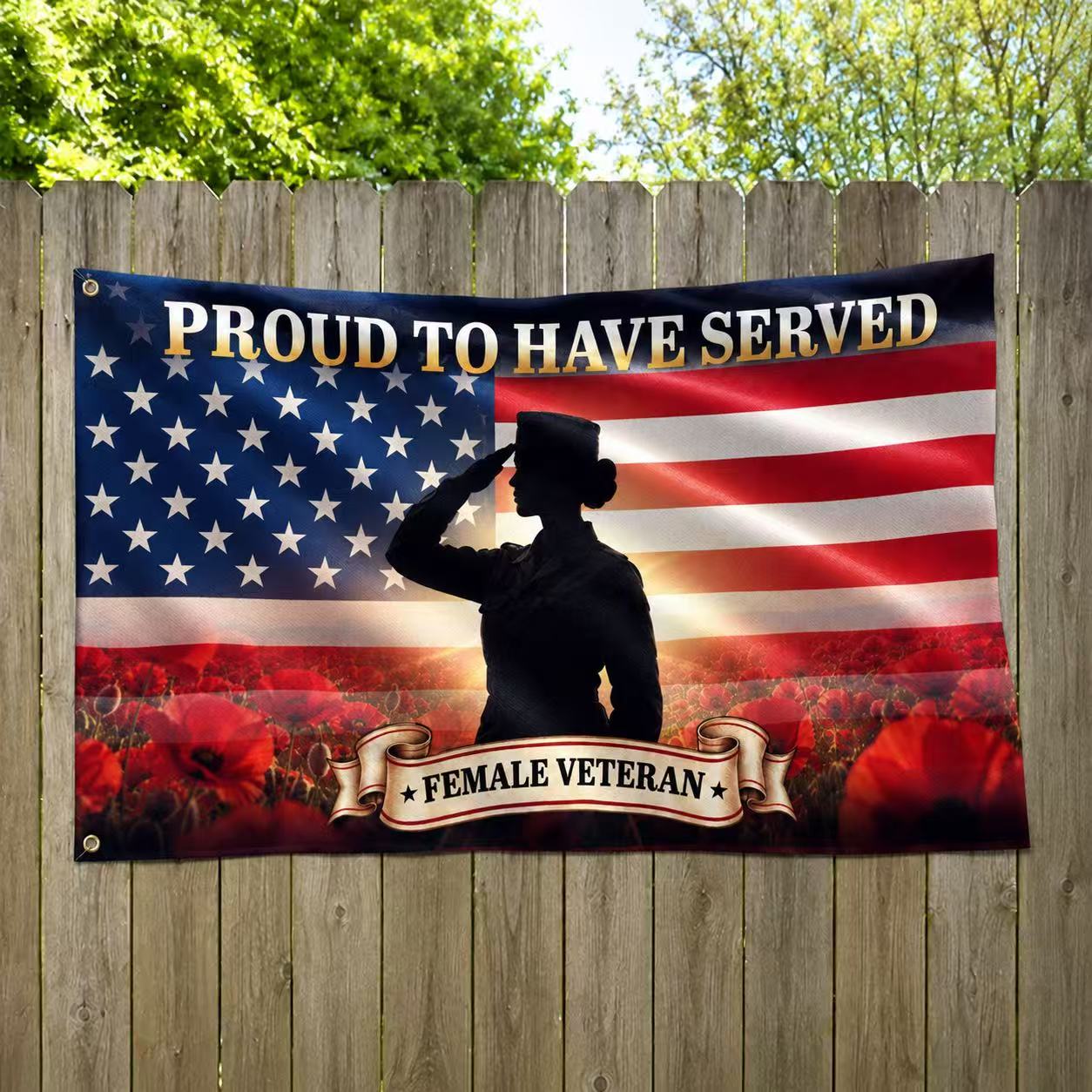 Female Veteran Flag, Proud To Have Served Red Poppy Grommet Flag