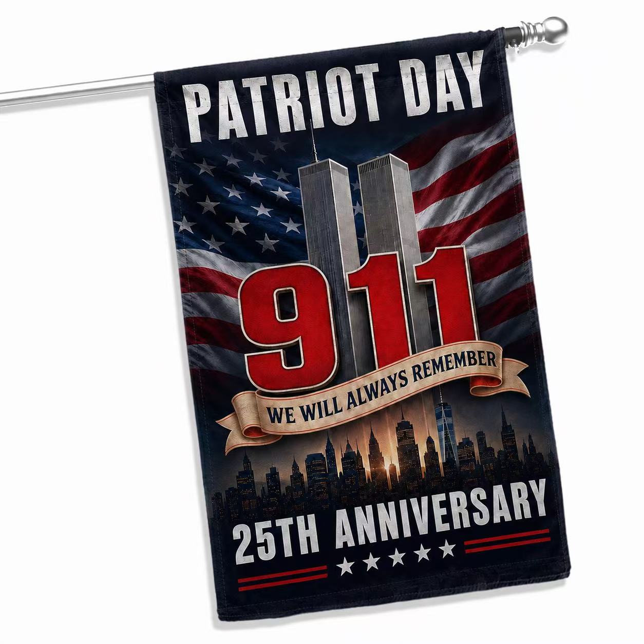 Patriot Day – We Will Always Remember 9/11 25th Anniversary Flag