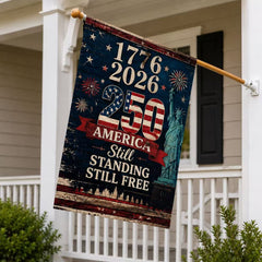 America 250 Still Standing Still Free Patriotic Flag