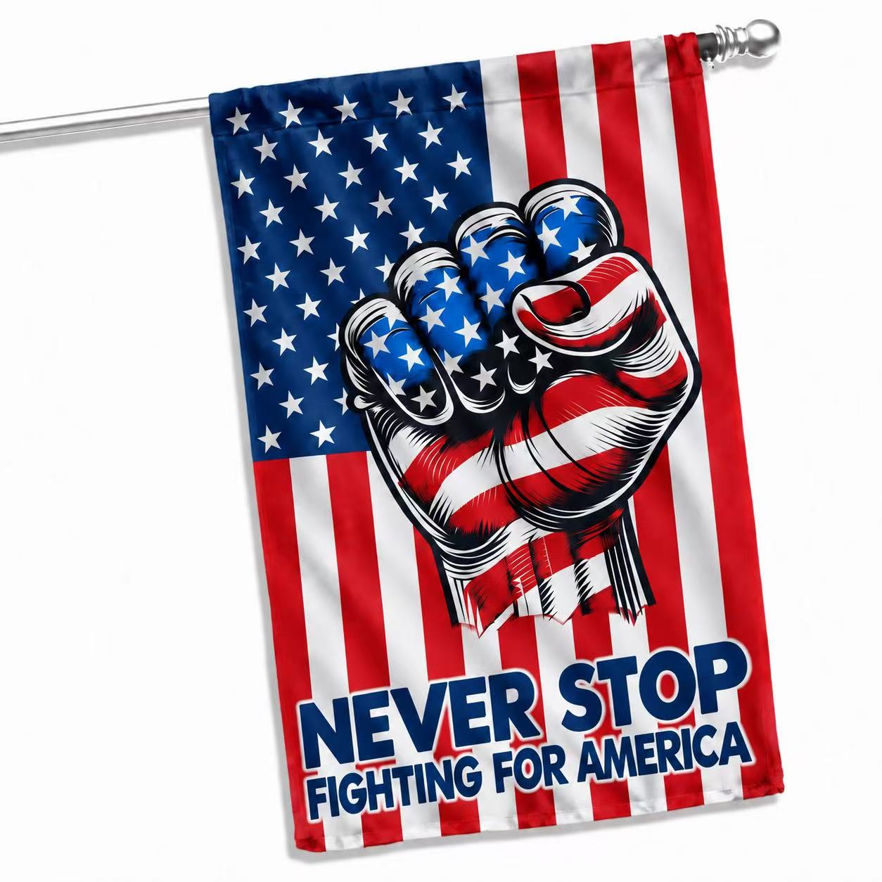 Never Stop Fighting for America Patriotic Flag