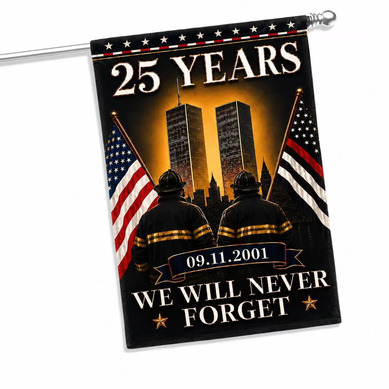 Patriot Day 25th Anniversary 9/11 Memorial Flag – We Will Never Forget Firefighter Tribute