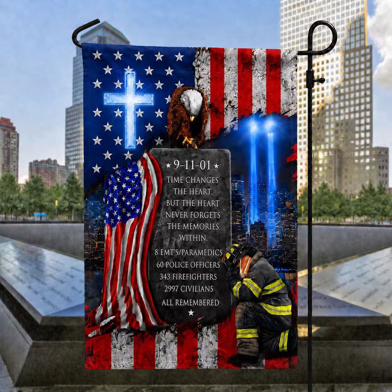 911 Patriot Day Never Forget Flag Time Changes The Heart But The Heart Never Forgets Flag