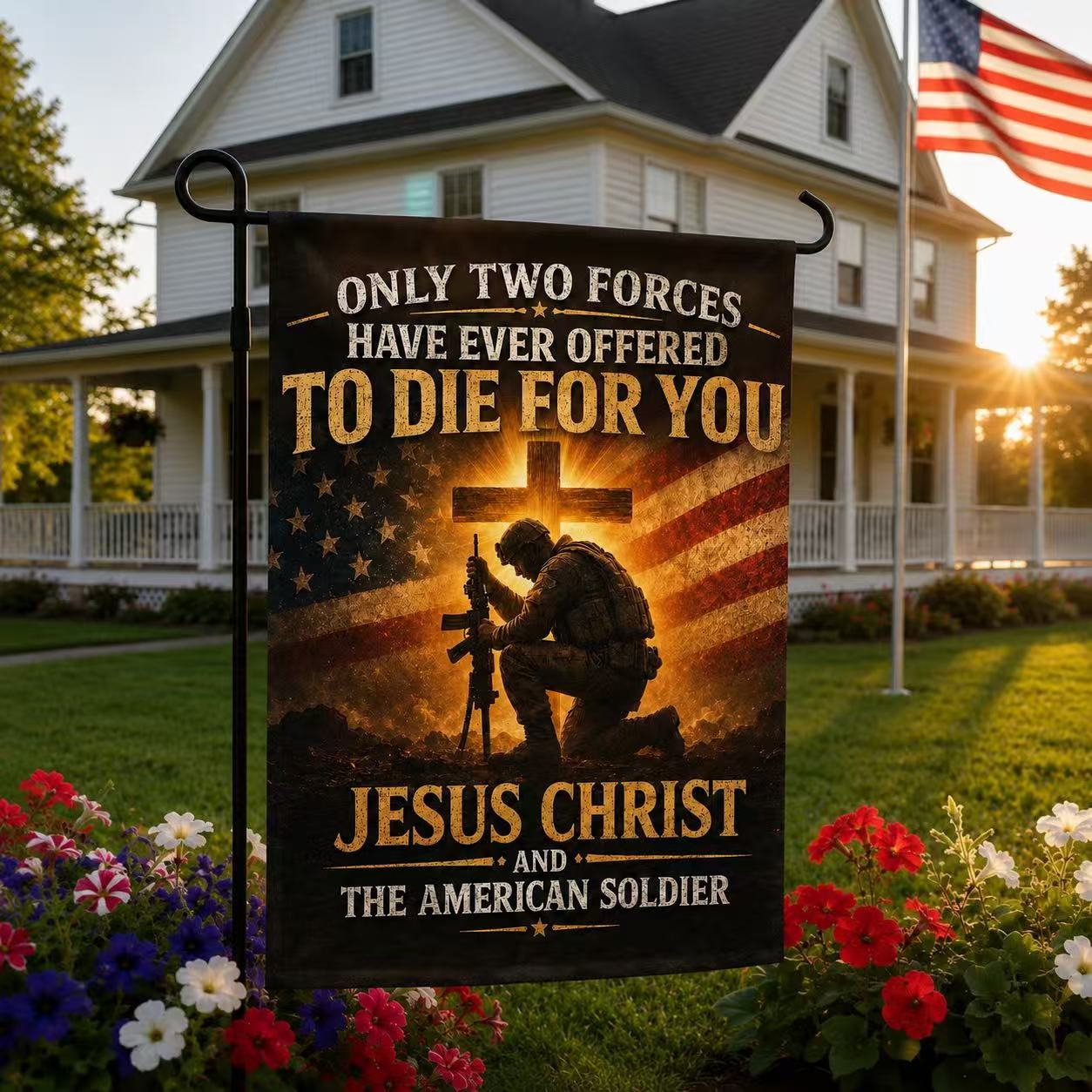 Only Two Forces Jesus Christ & The American Soldier Flag