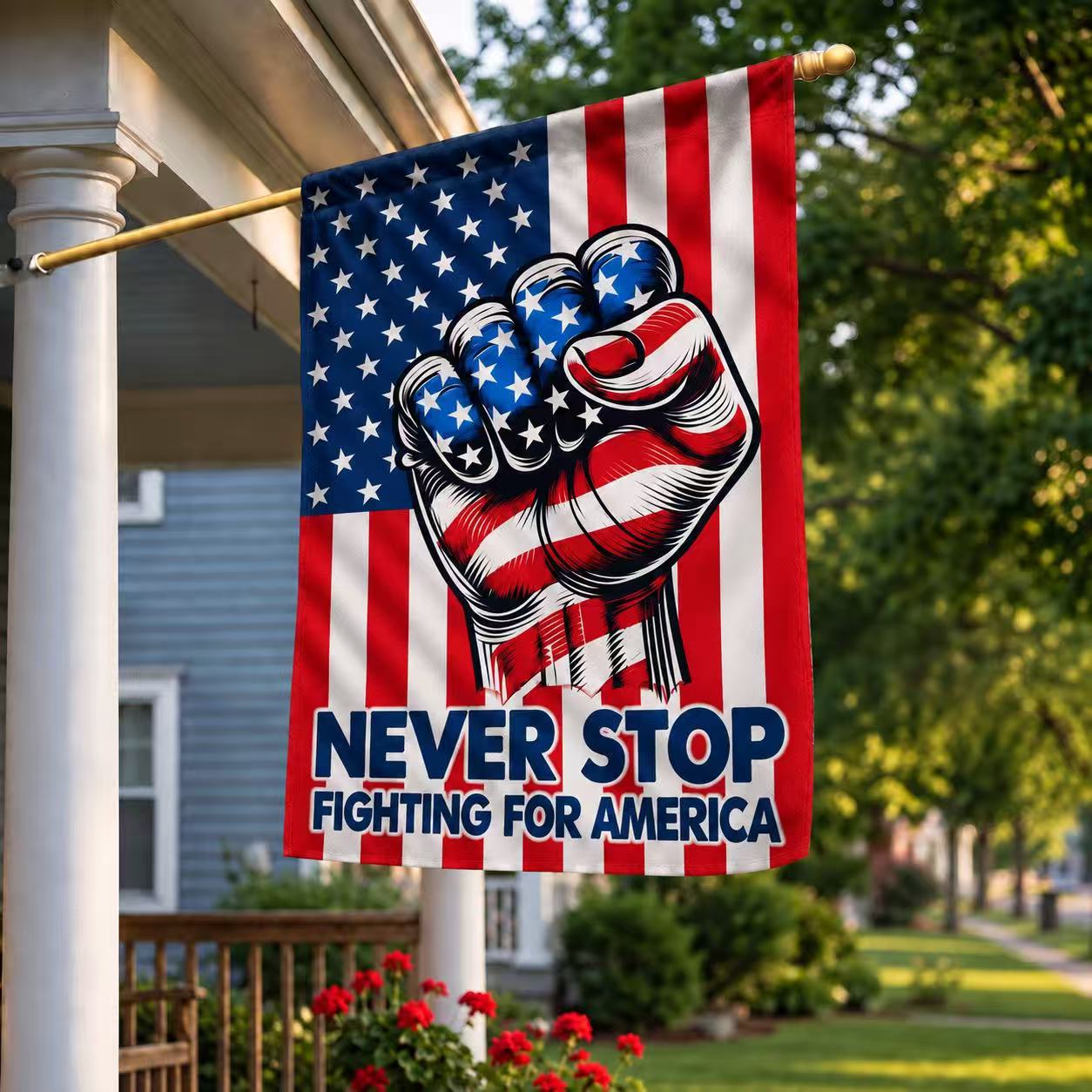 Never Stop Fighting for America Patriotic Flag
