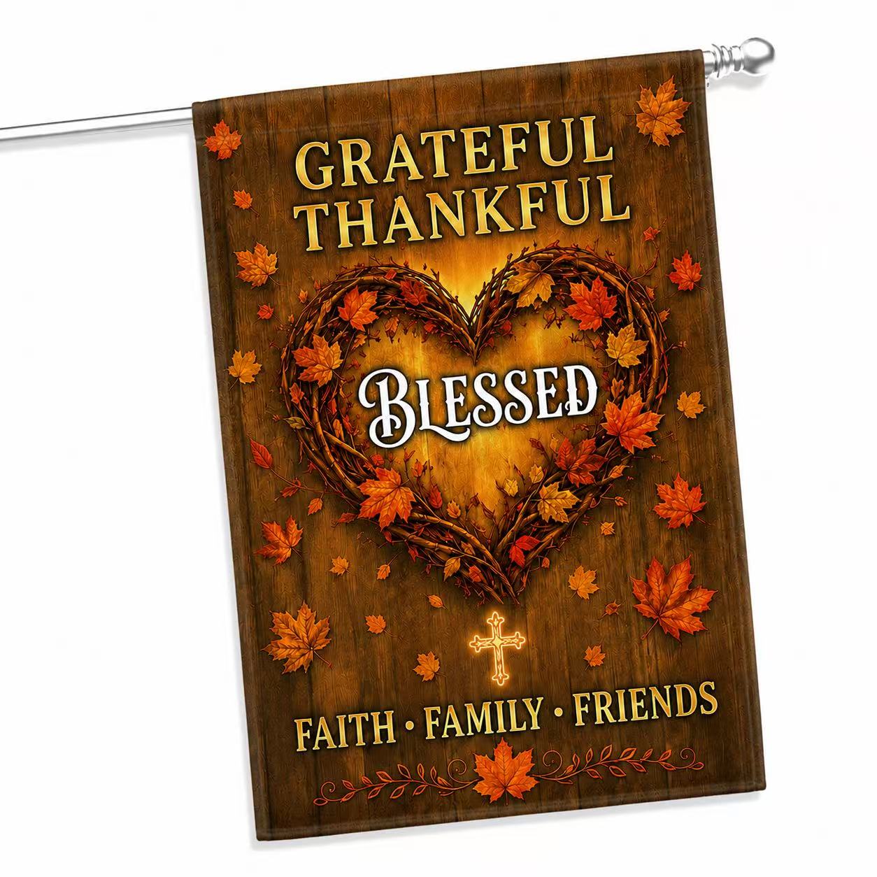 Grateful Thankful Blessed Garden Flag