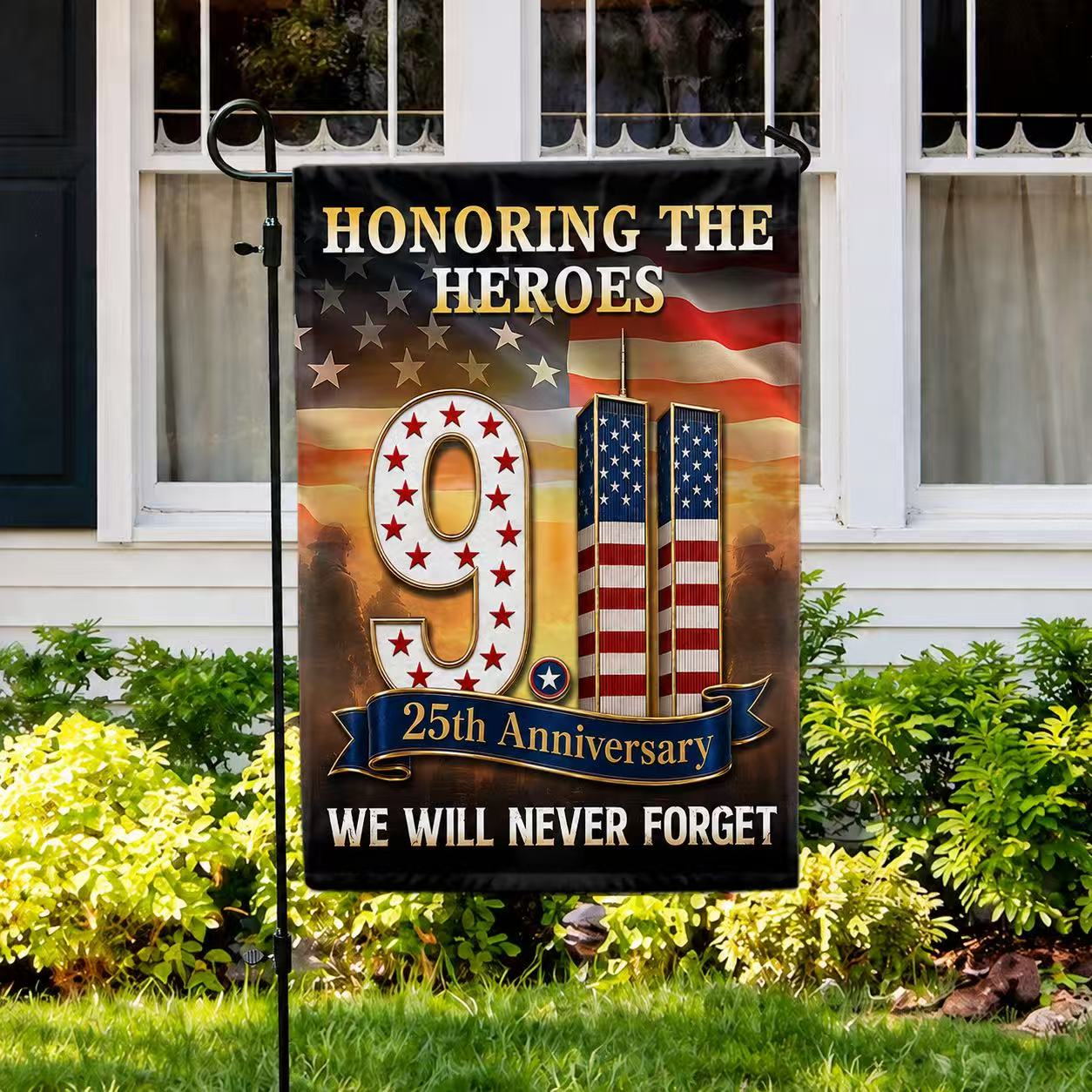 911 Patriot Day 25th Anniversary Honoring the Heroes We Will Never Forget Flag