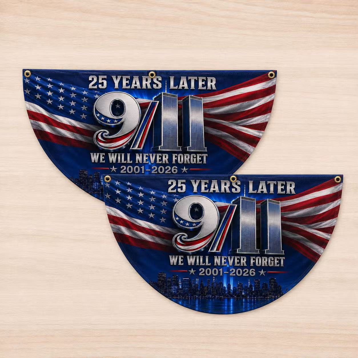 9/11 25 Years Later Never Forget Memorial Half Circle Fan Flag
