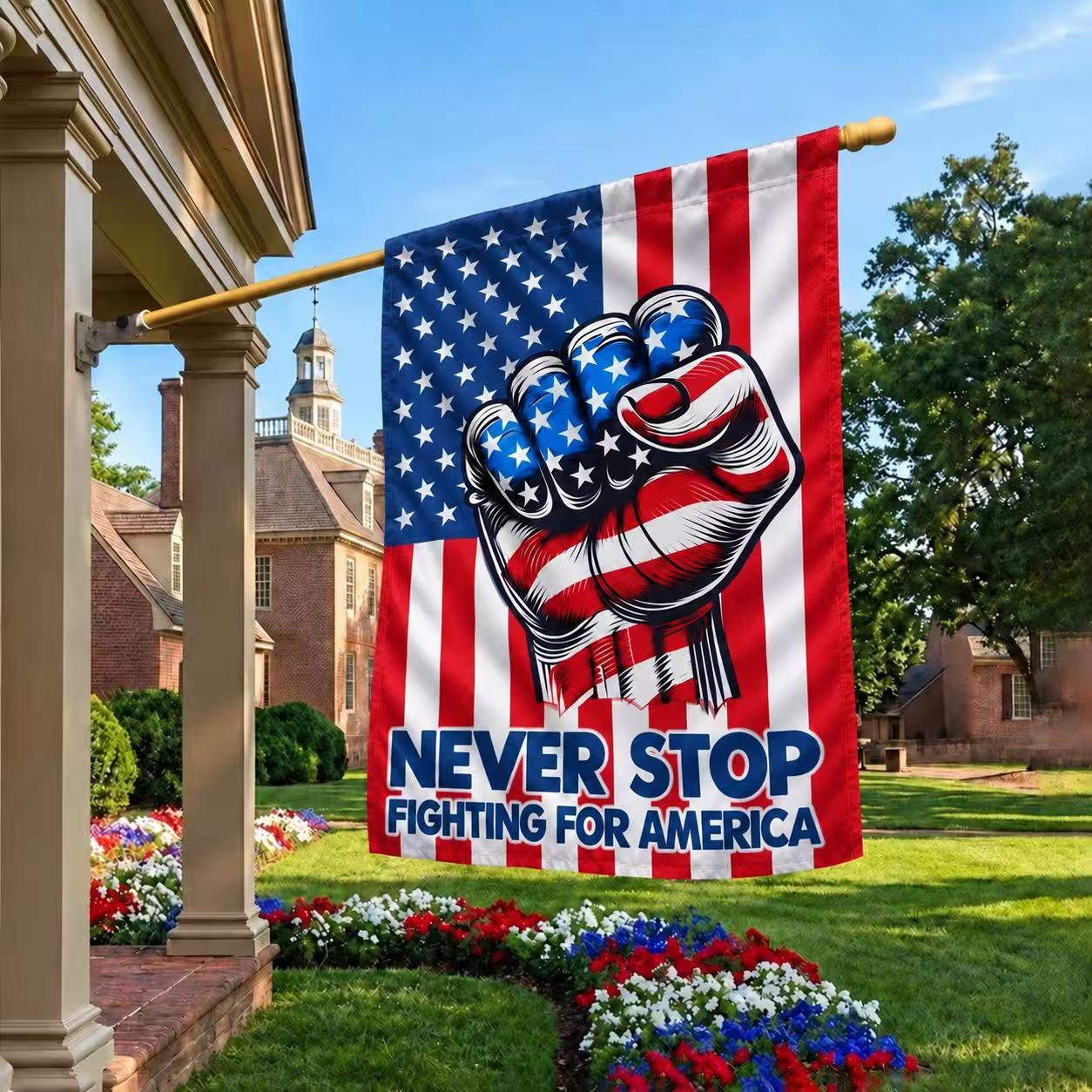 Never Stop Fighting for America Patriotic Flag